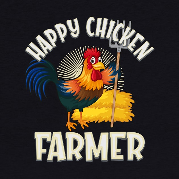 Happy Chicken Farmer by Foxxy Merch